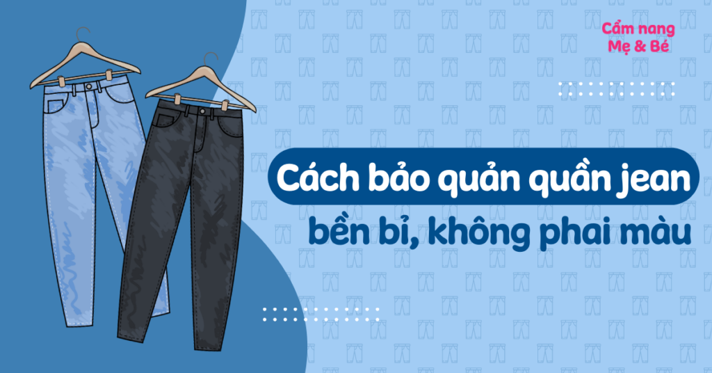 cach-bao-quan-quan-jeans-ben-mau