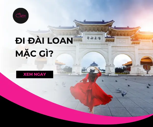 Đi Đài Loan mặc gì