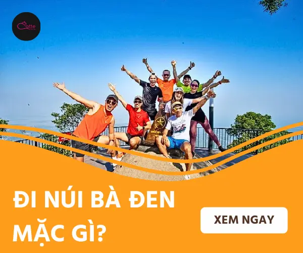 Đi núi Bà Đen mặc gì